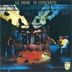 Le Orme : In Concerto